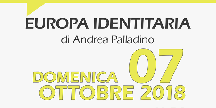 Evento Europa Identitaria di Andrea Palladino